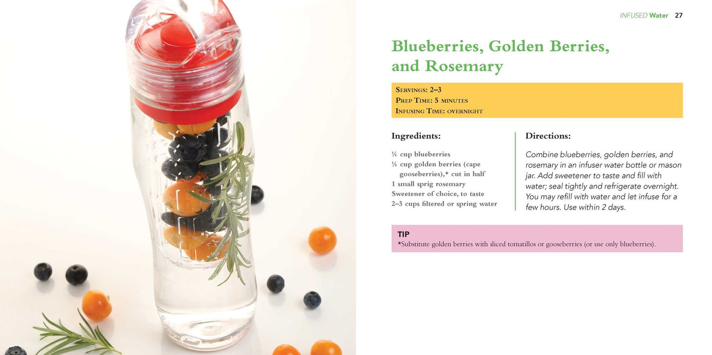 Infused Water: 75 Simple and Delicious Recipes to Keep You and Your Family Healthy and Happy