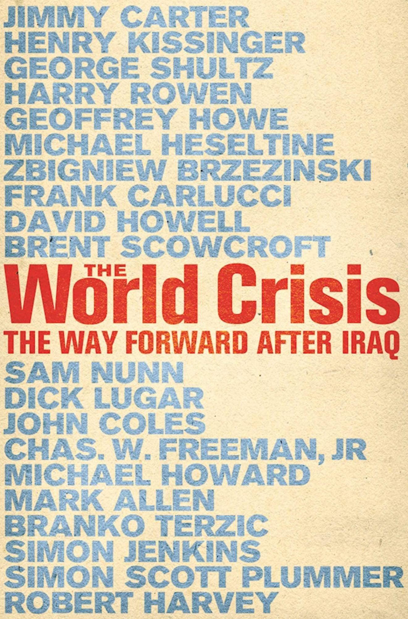 World Crisis: The Way Forward After Iraq
