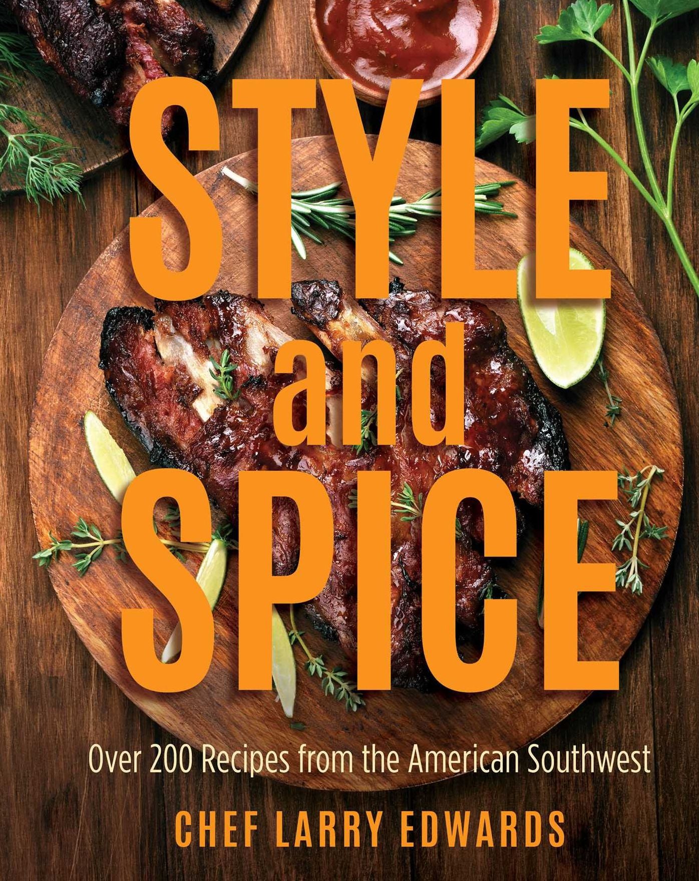 Style and Spice: Over 200 Recipes from the American Southwest