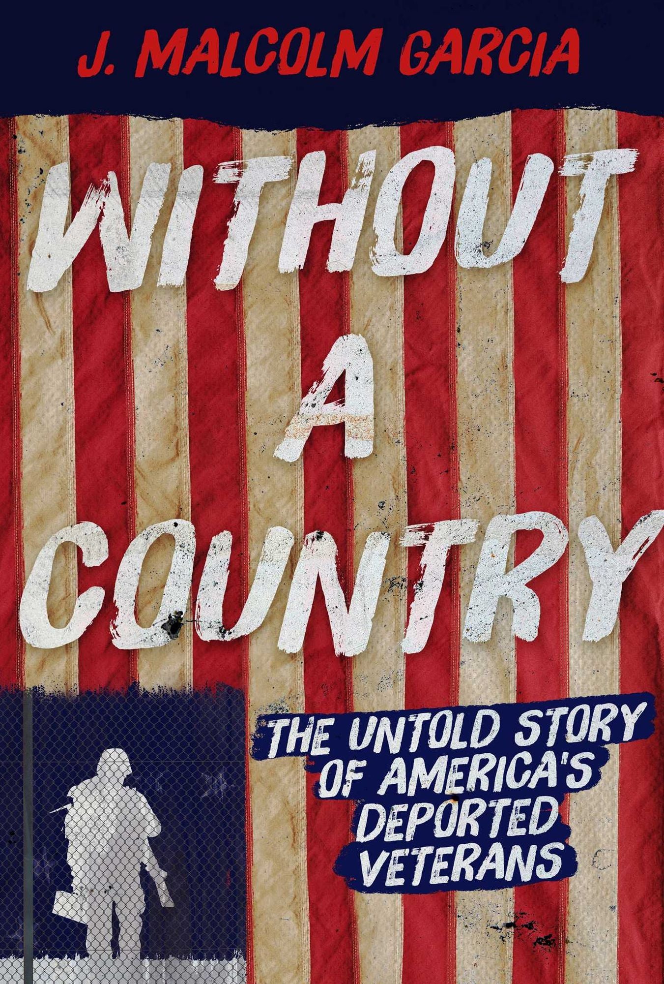 Without a Country: The Untold Story of America's Deported Veterans