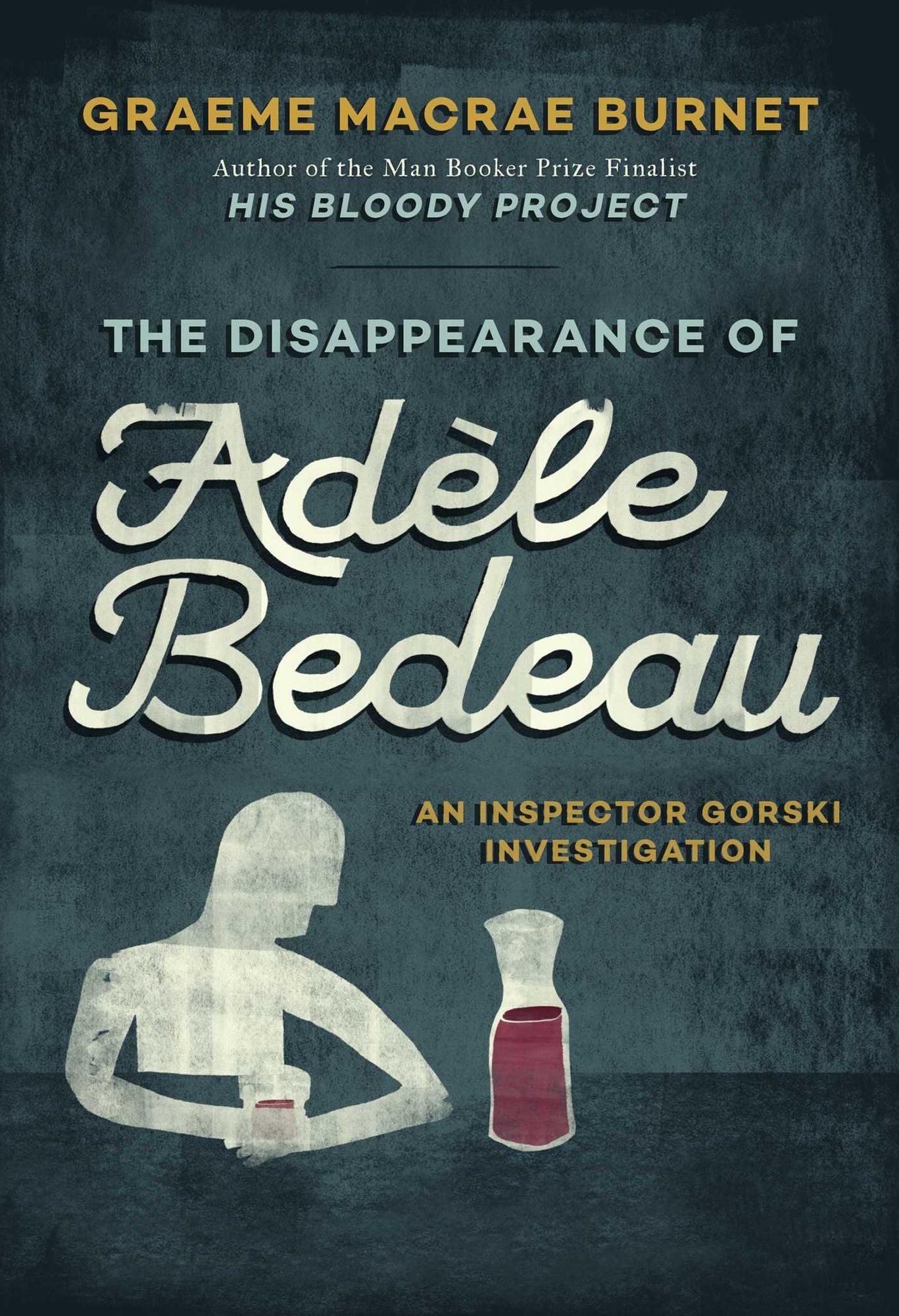 The Disappearance of Adèle Bedeau: A Historical Thriller