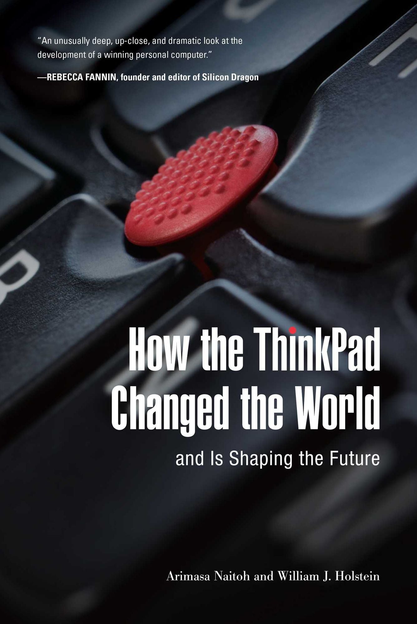 How the ThinkPad Changed the World - and Is Shaping the Future