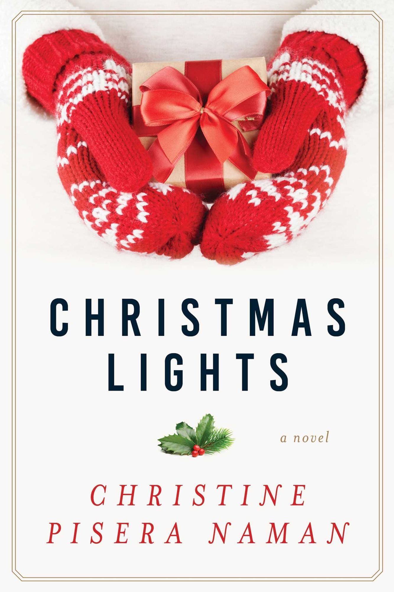 Christmas Lights: A Novel
