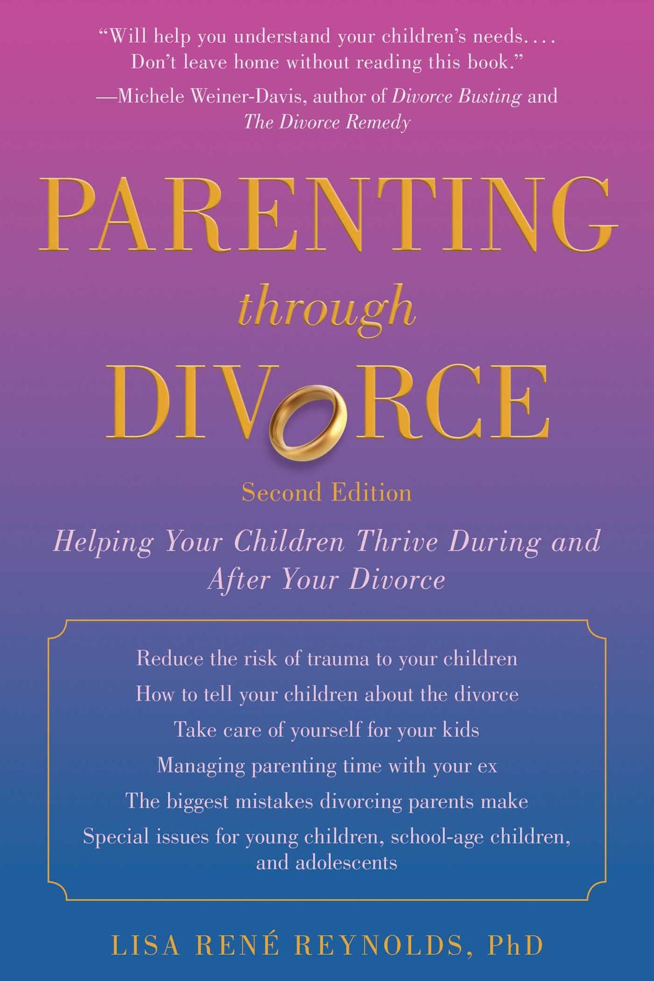 Parenting through Divorce: Helping Your Children Thrive During and After the Split