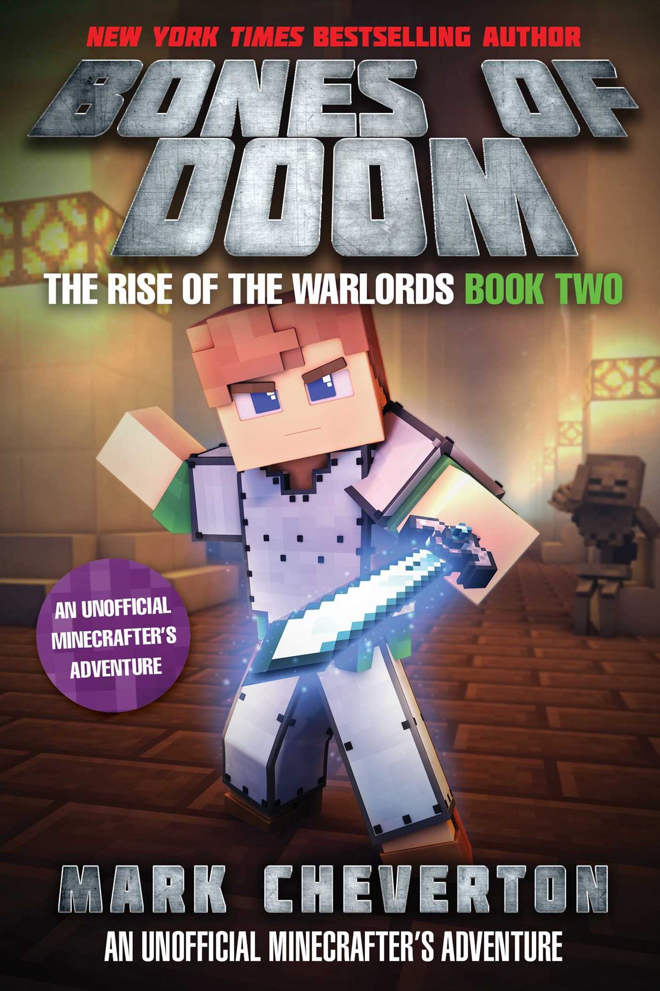 Bones of Doom: The Rise of the Warlords Book Two: An Unofficial Interactive Minecrafter's Adventure