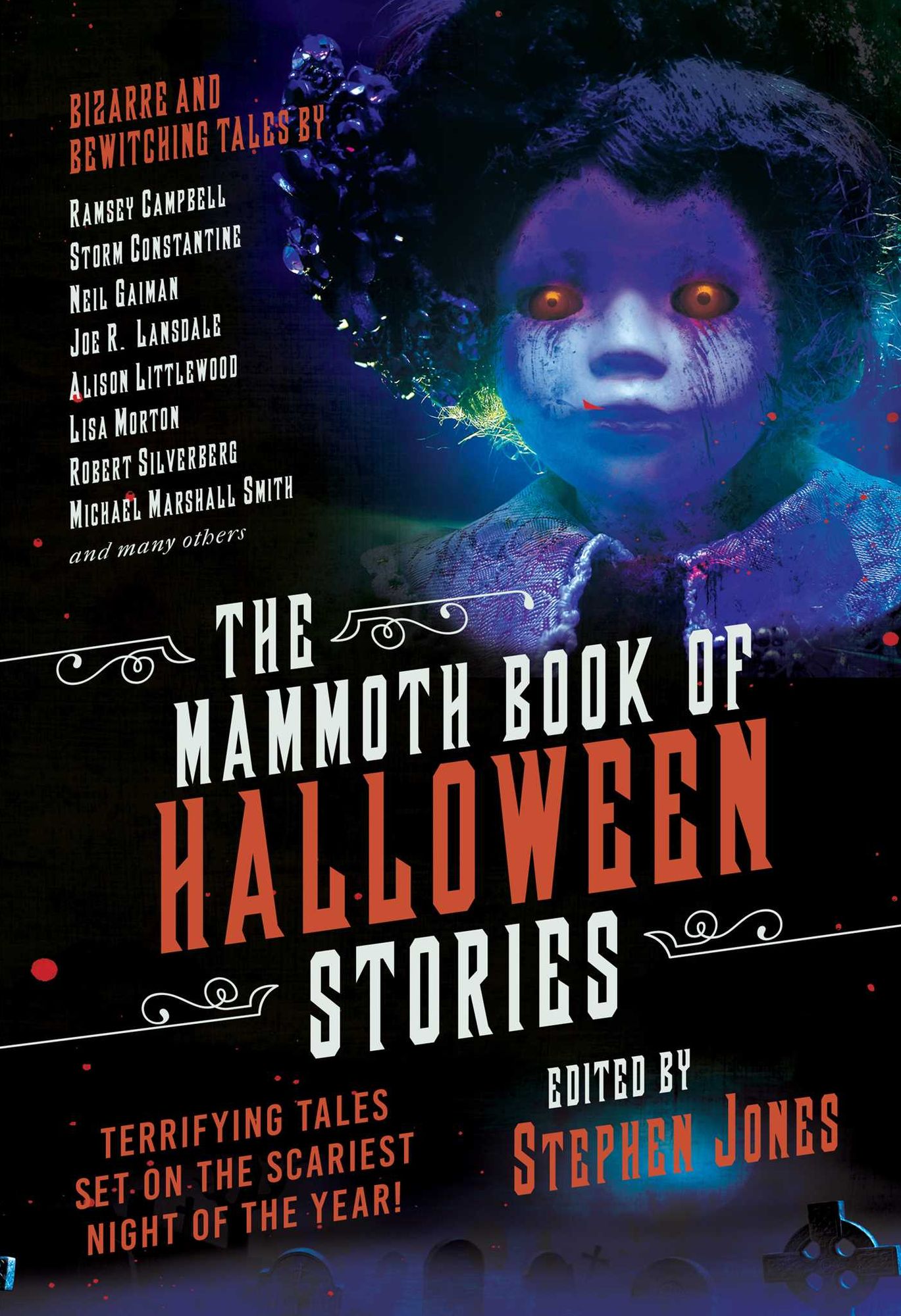 The Mammoth Book of Halloween Stories: Terrifying Tales Set on the Scariest Night of the Year!