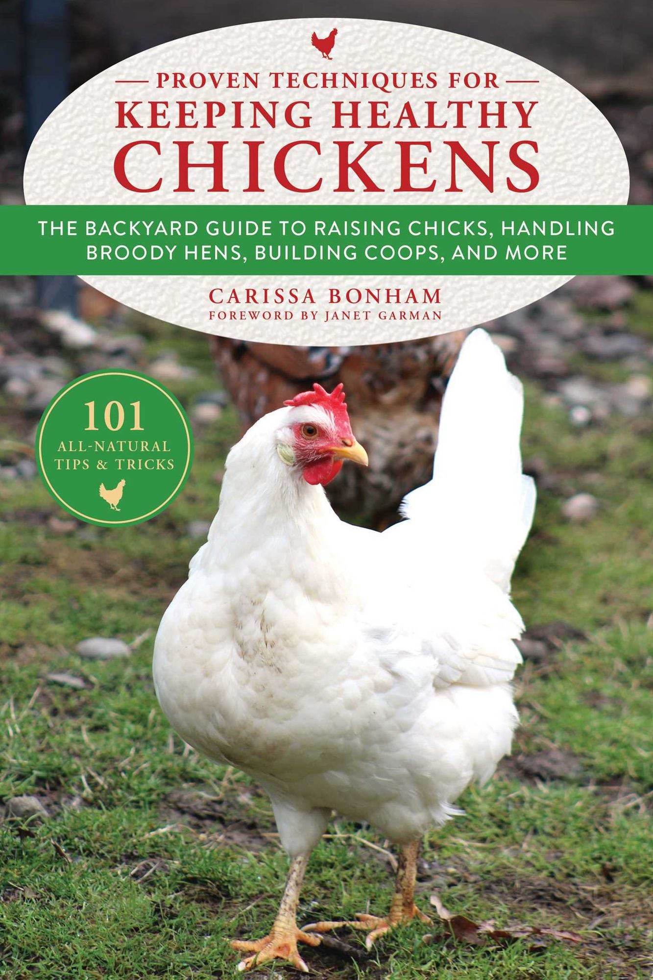 Tips and Tricks for Keeping Chickens: 101 Hacks for Successfully Raising Hens