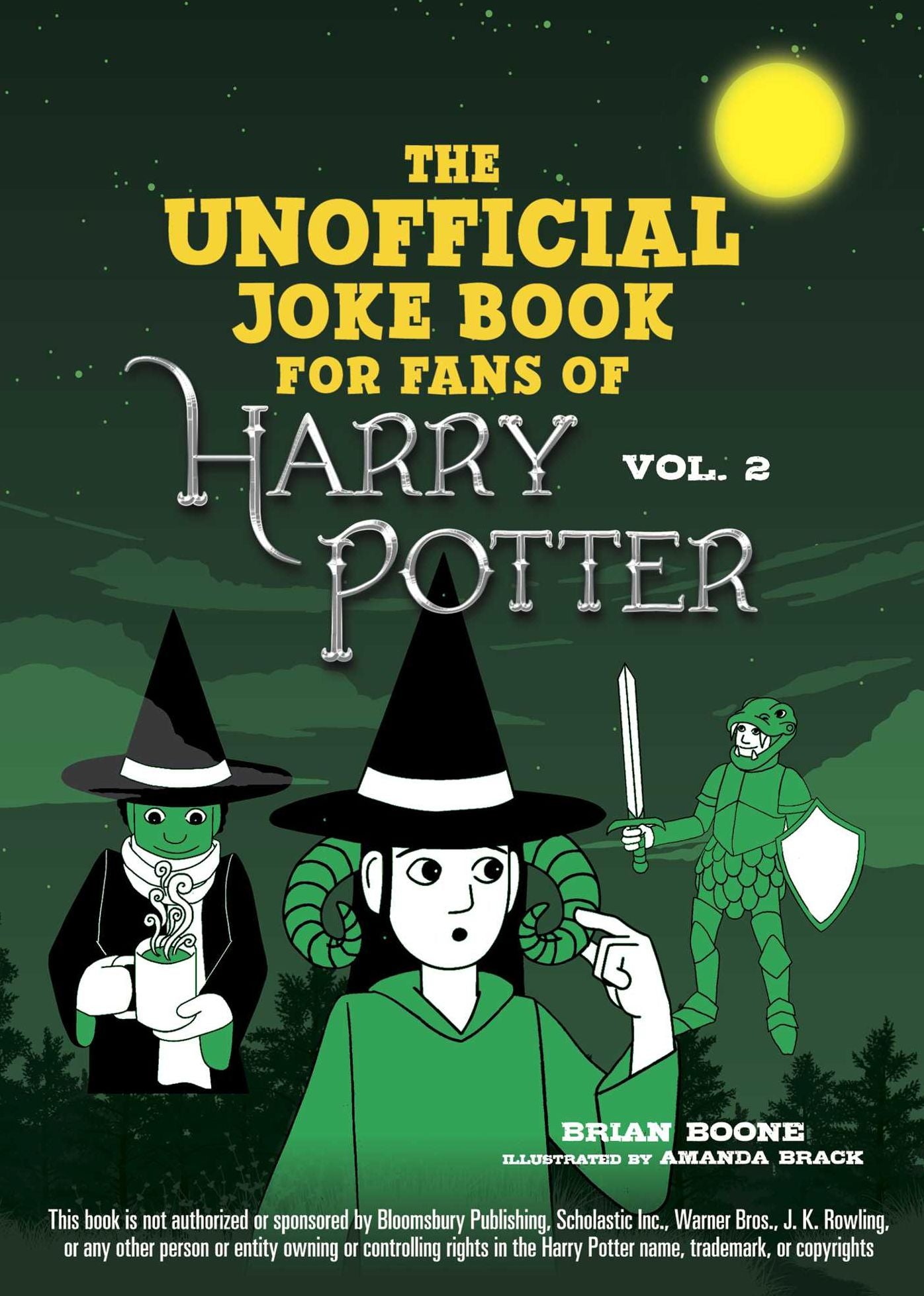 The Unofficial Harry Potter Joke Book: Stupefying Shenanigans for Slytherin