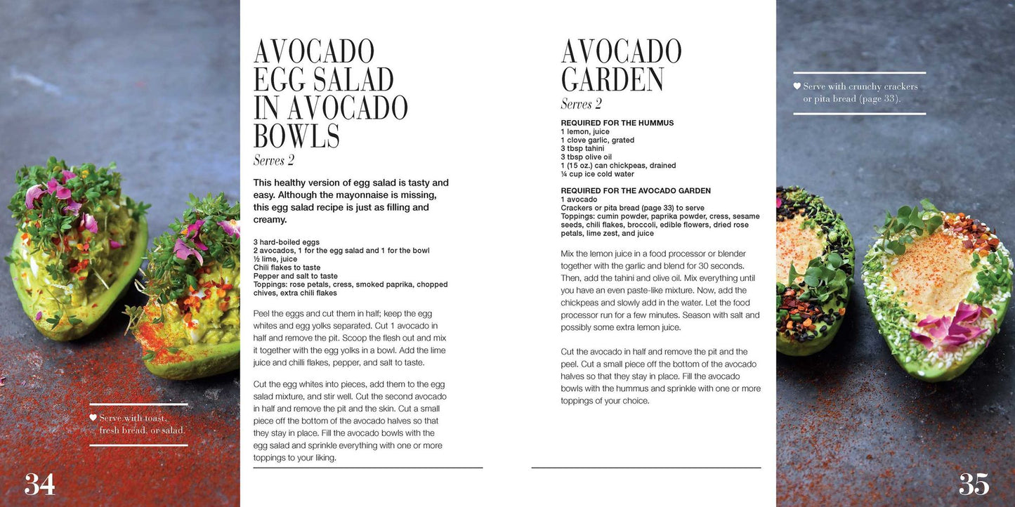 All About Avocado: 50 Modern, Stylish & Delicious Recipes to Feed Your Avocado Addiction
