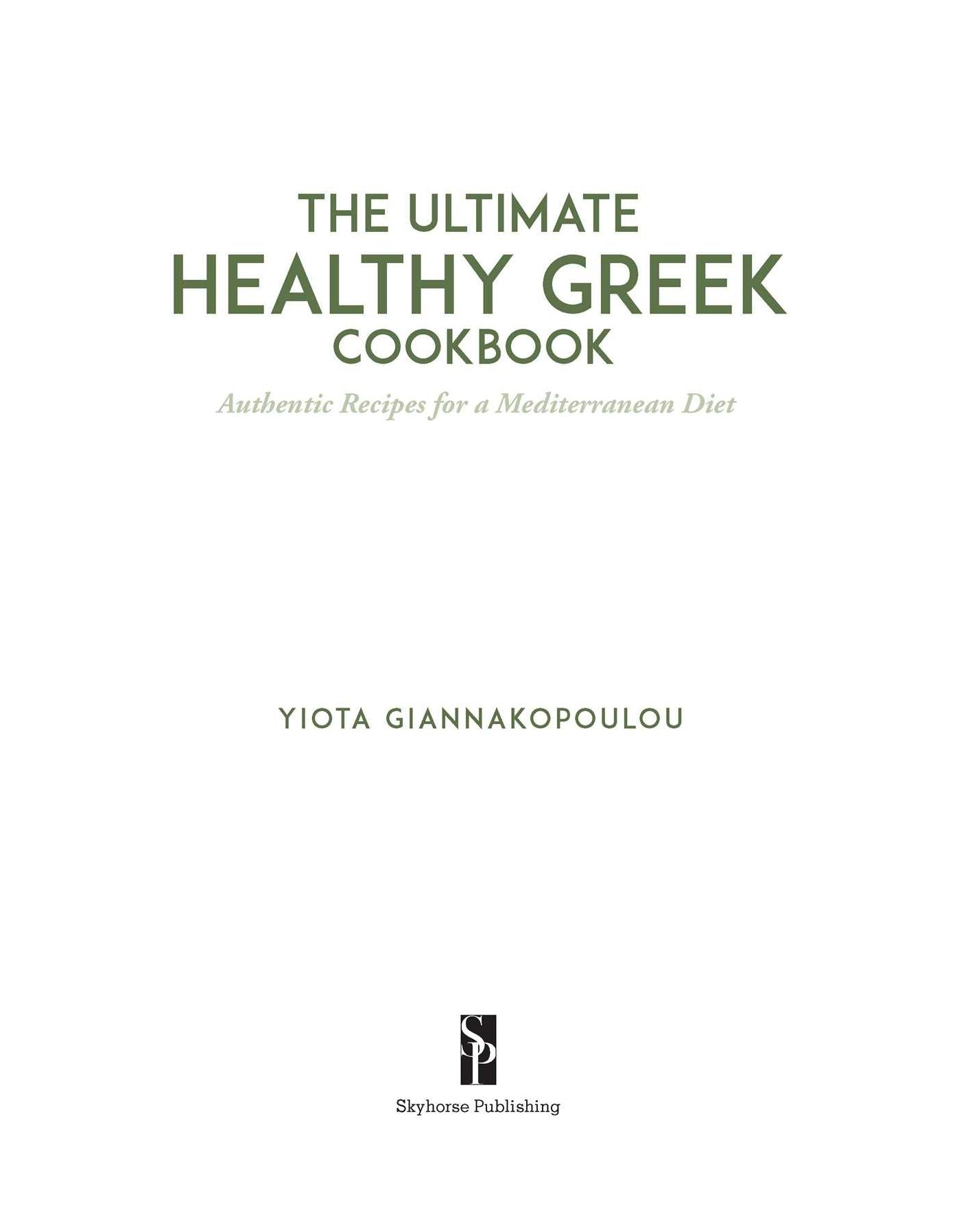 The Ultimate Healthy Greek Cookbook: 75 Authentic Recipes for a Mediterranean Diet