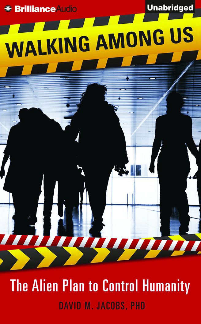 Walking Among Us: The Alien Plan to Control Humanity