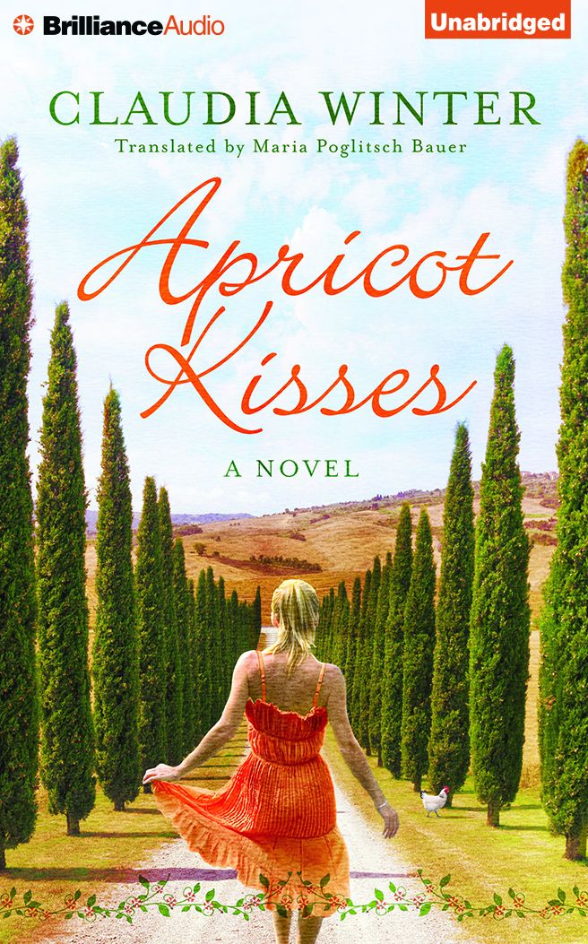 Apricot Kisses: A Novel