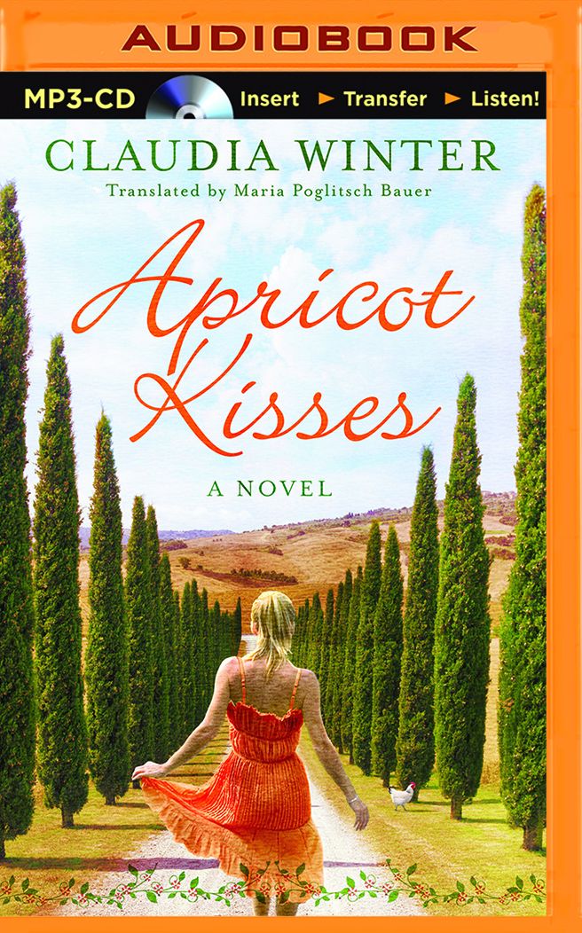 Apricot Kisses: A Novel
