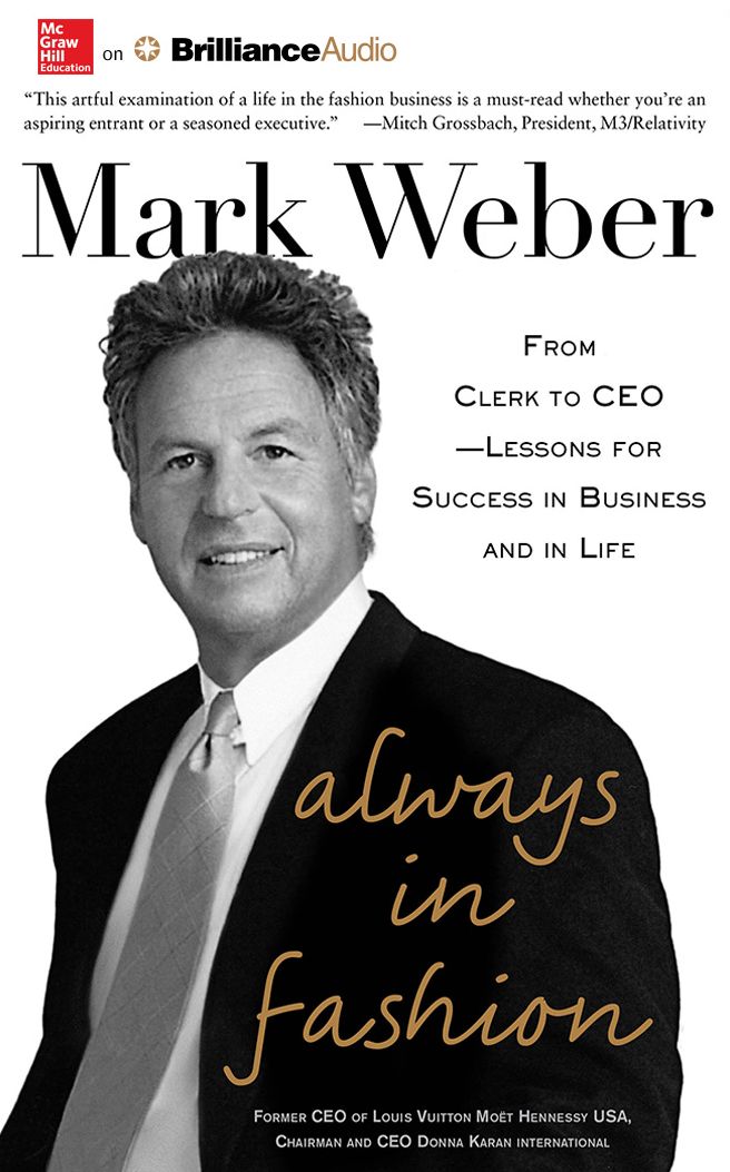 Always In Fashion: From Clerk to CEO-Lessons for Success in Business and in Life