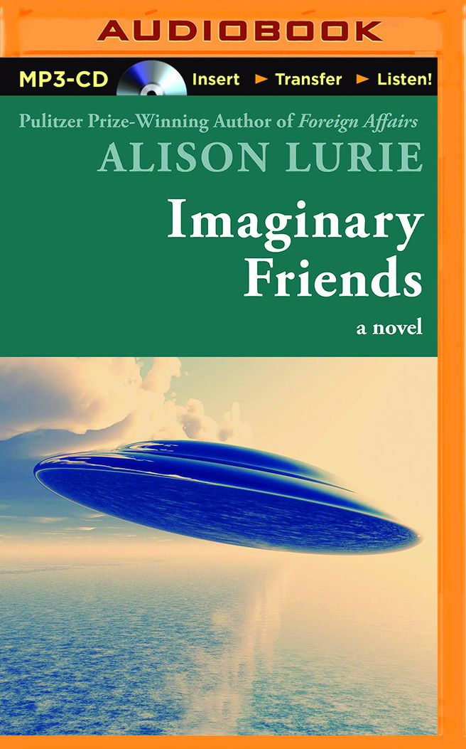 Imaginary Friends: A Novel