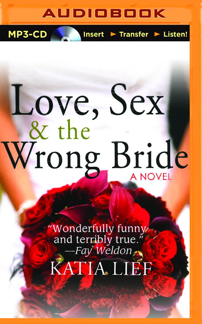 Love, Sex & the Wrong Bride