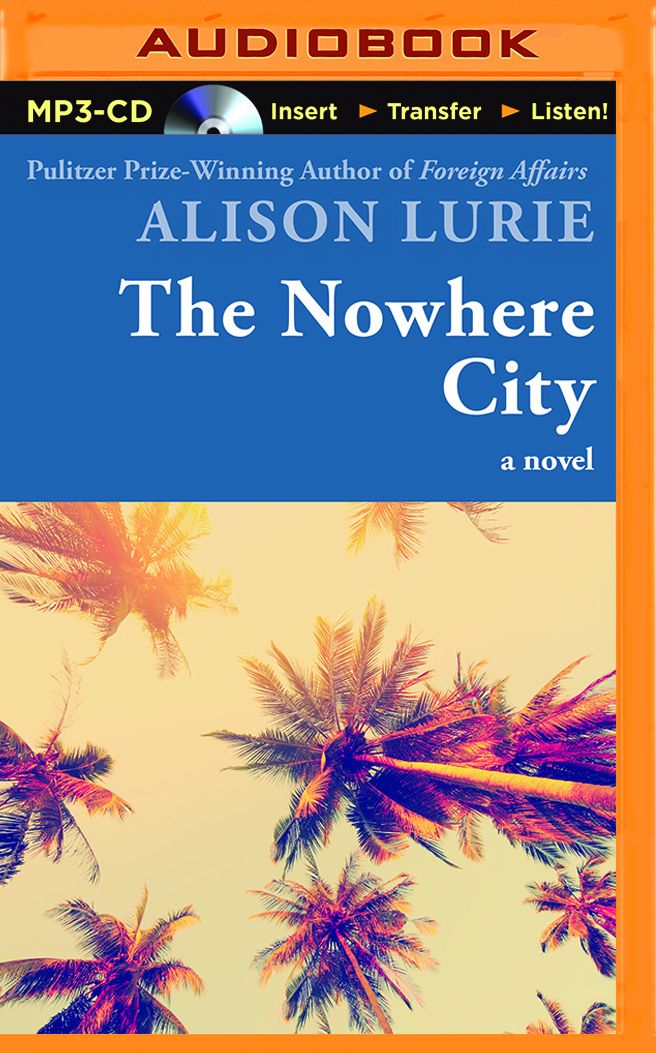 Nowhere City, The: A Novel