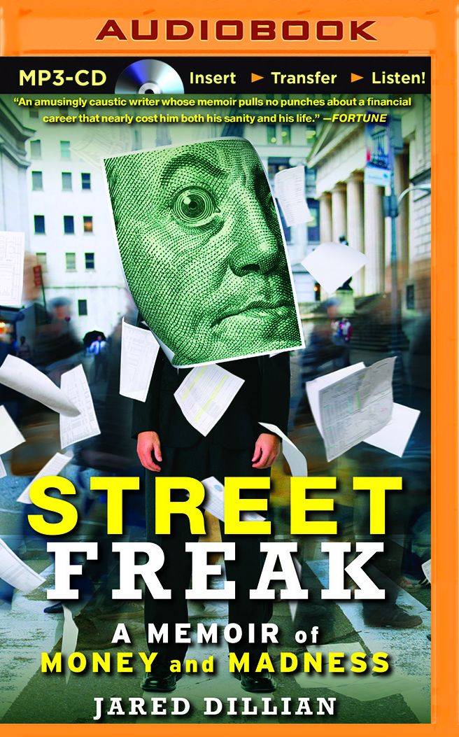 Street Freak: A Memoir of Money and Madness