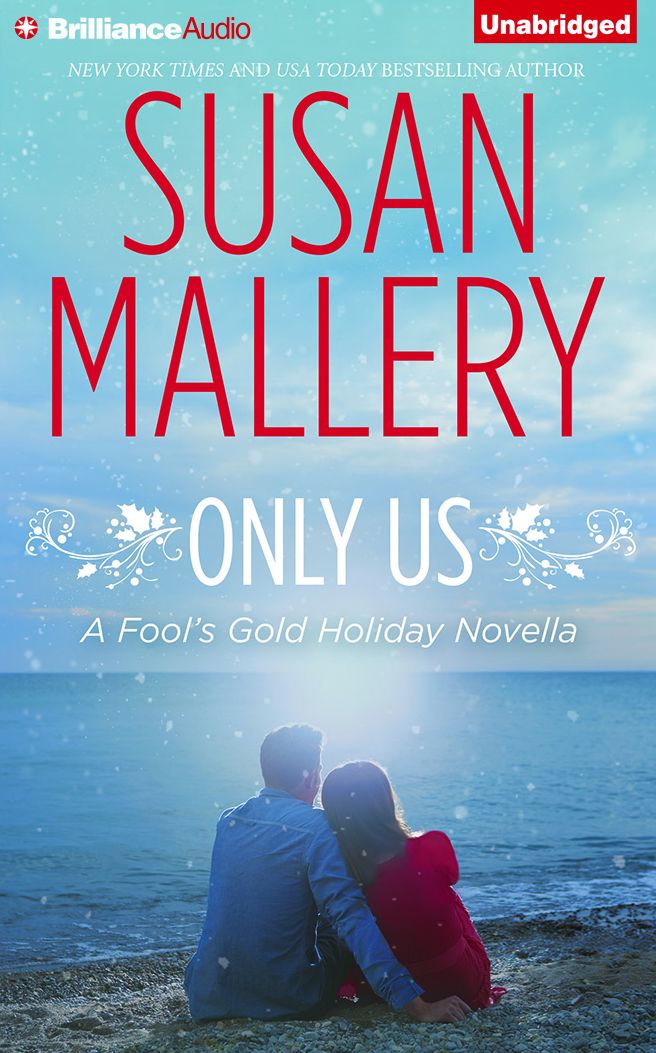 Only Us (Fool's Gold Holiday Novella)