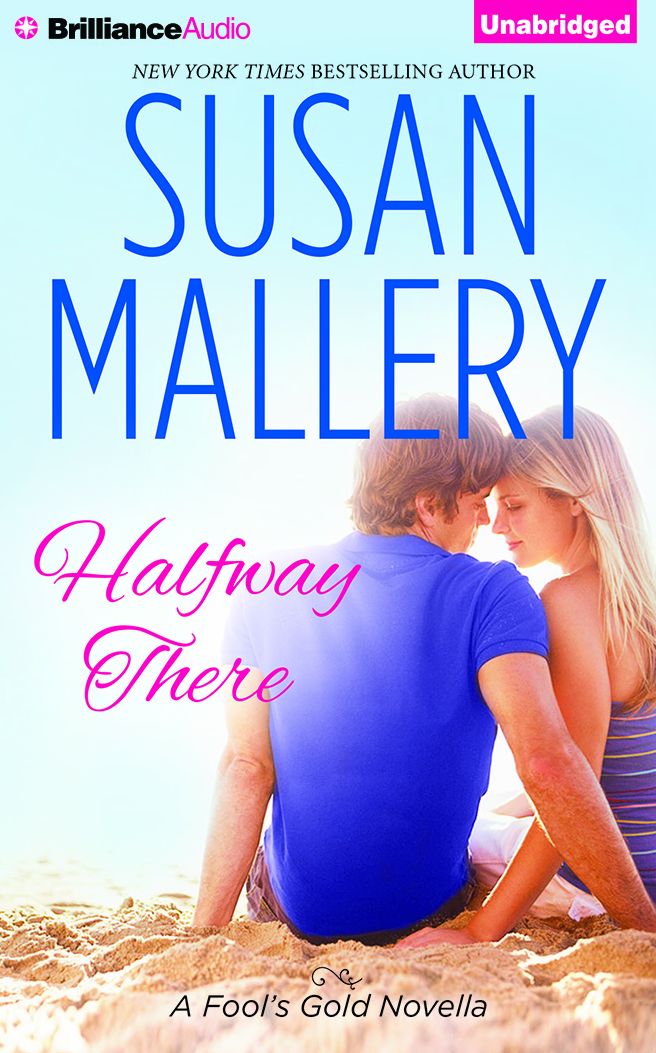 Halfway There (Fool's Gold Novella)