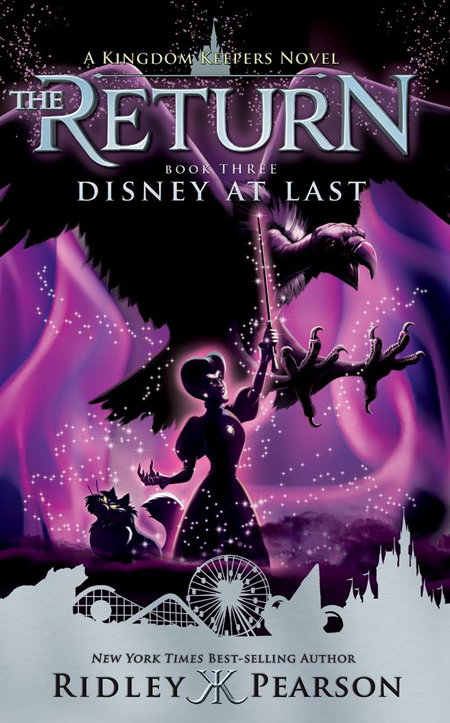 Kingdom Keepers: The Return Book Three Disney at Last