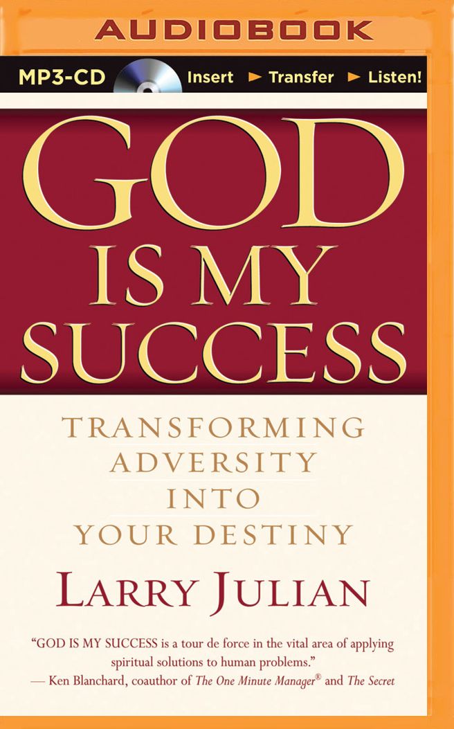 God is My Success: Transforming Adversity into Your Destiny