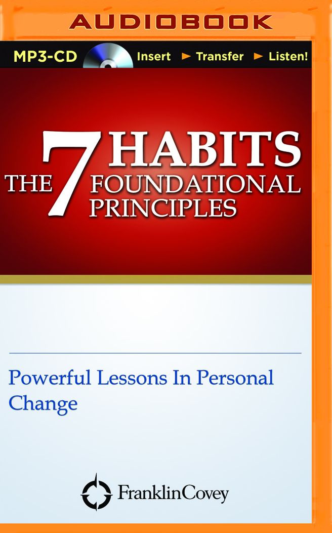 The 7 Habits Foundational Principles