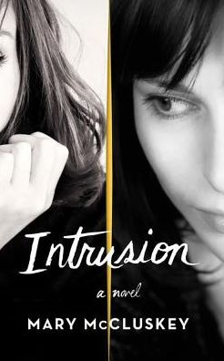 Intrusion: A Novel