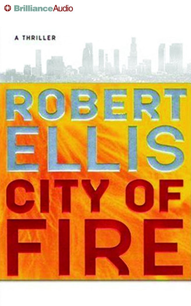 City of Fire: A Novel