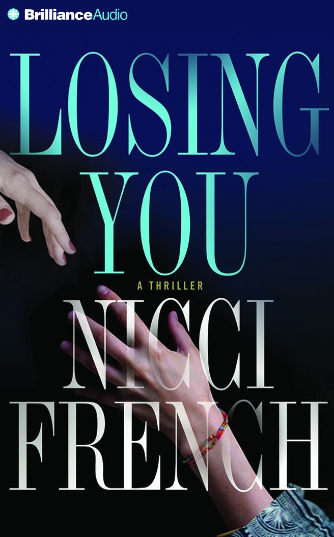 Losing You: A Thriller