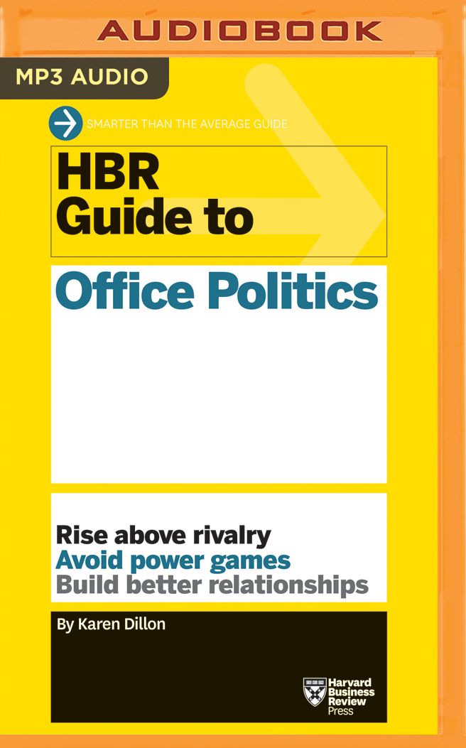 HBR Guide to Office Politics