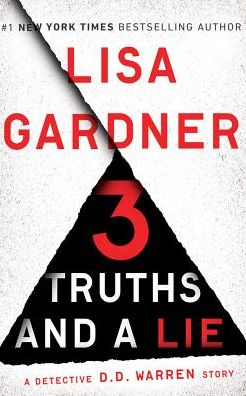 3 Truths and a Lie: A Detective D. D. Warren Story