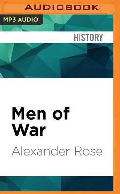 Men of War: The American Soldier in Combat at Bunker Hill, Gettysburg, and Iwo Jima