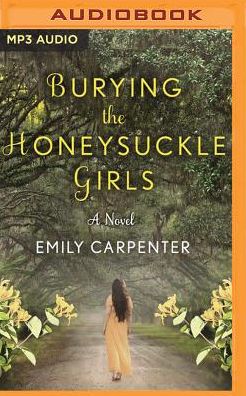 Burying the Honeysuckle Girls