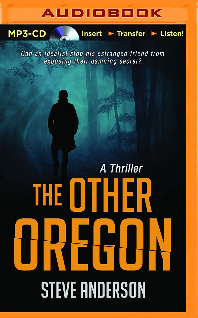 The Other Oregon: A Thriller