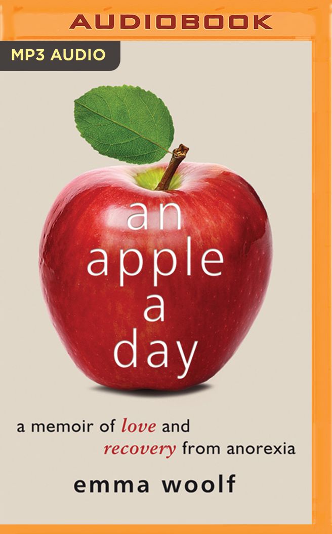 An Apple a Day: A Memoir of Love and Recovery from Anorexia