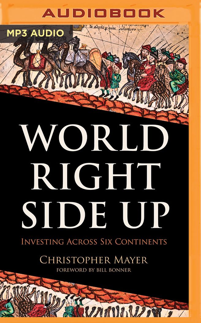 World Right Side Up: Investing Across Six Continents