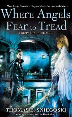 Where Angels Fear to Tread (Remy Chandler Series #3)