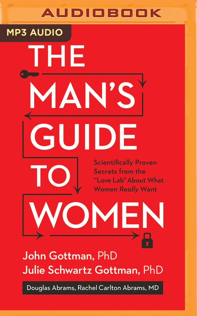 The Man's Guide to Women: Scientifically Proven Secrets from the Love Lab About What Women Really Want