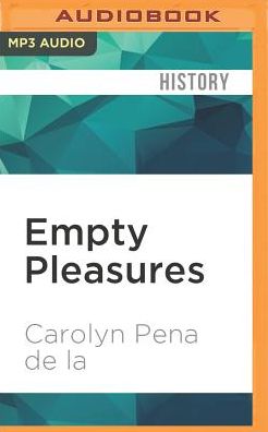 Empty Pleasures: The Story of Artificial Sweeteners from Saccharin to Splenda
