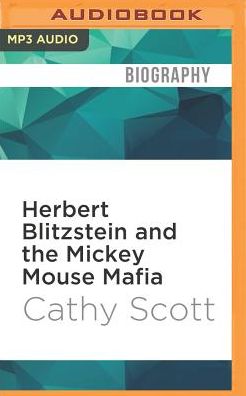 Herbert Blitzstein and the Mickey Mouse Mafia