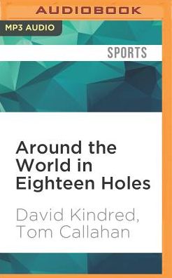 Around the World in Eighteen Holes