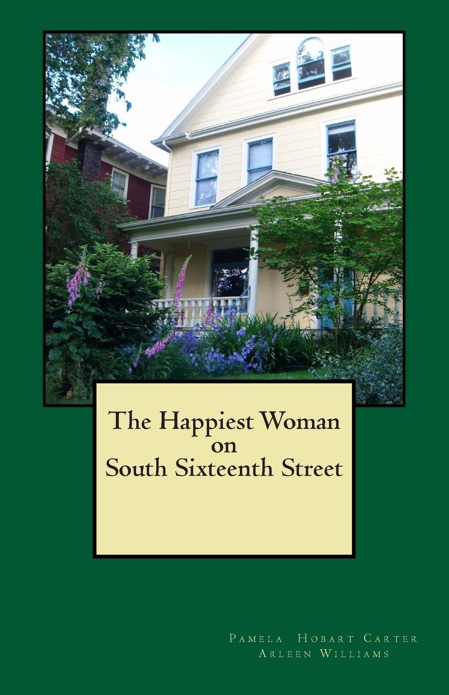 Happiest Woman on South Sixteenth Street