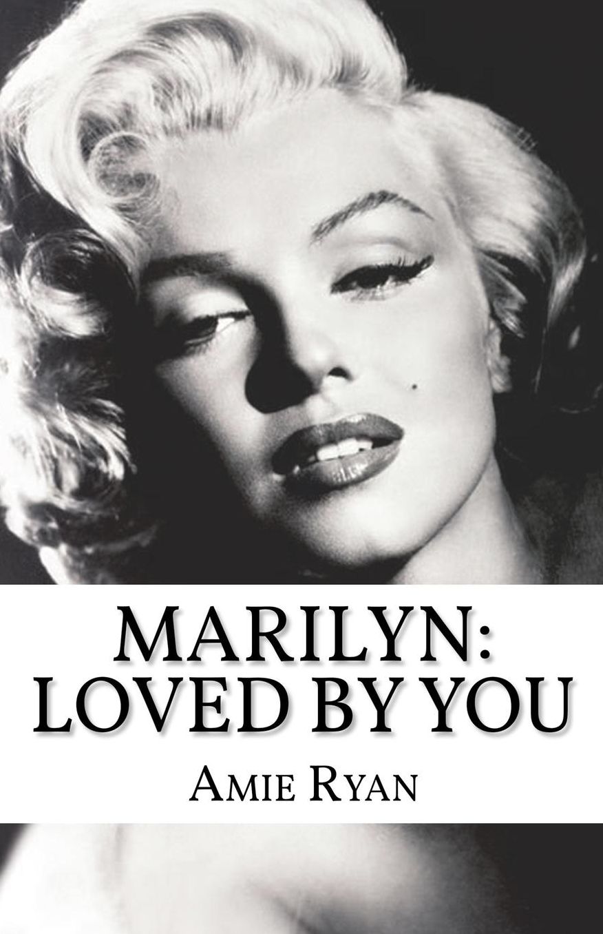 Marilyn: Loved by You