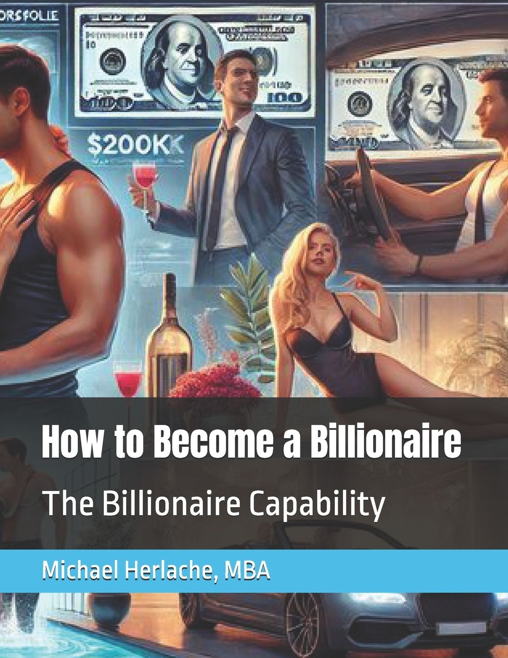 How to Become a Billionaire: The Billionaire Capability