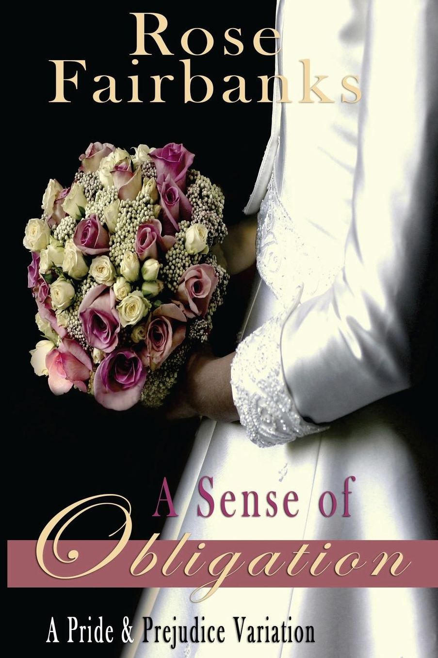 A Sense of Obligation: A Pride and Prejudice Variation
