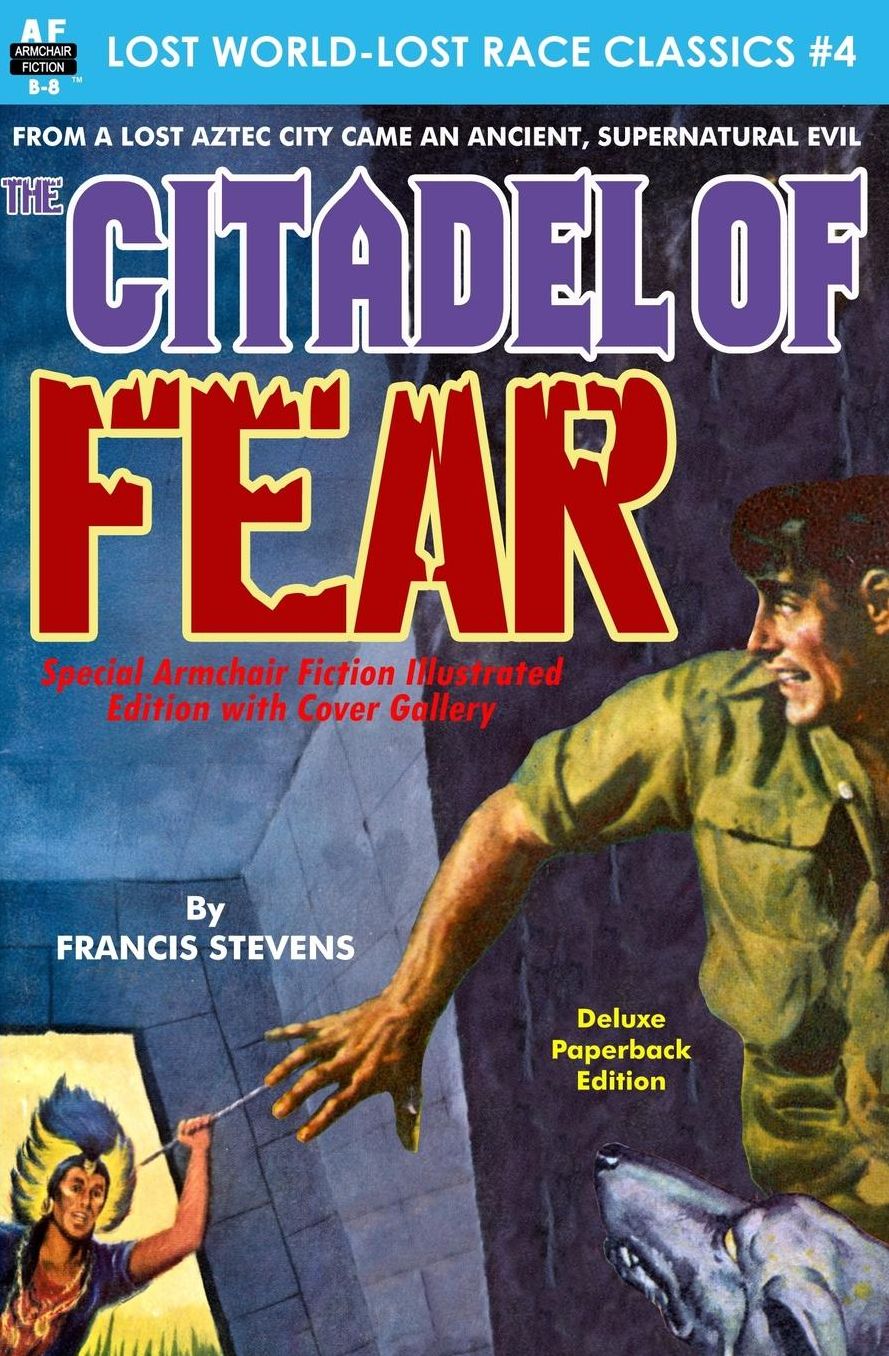 The Citadel of Fear : Special Armchair Fiction Illustrated Edition with Cover Gallery