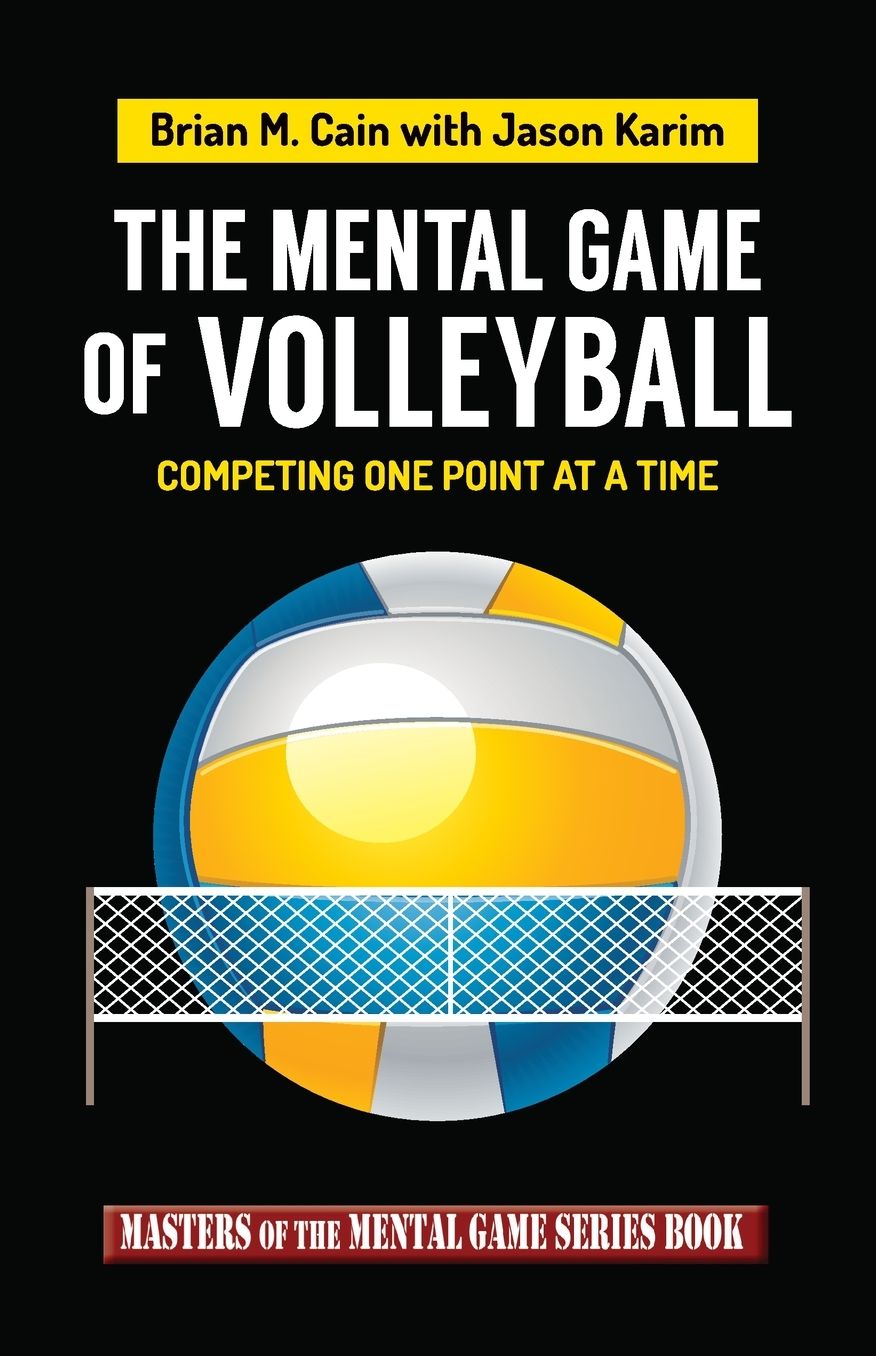 The Mental Game of Volleyball: Competing One Point At A Time