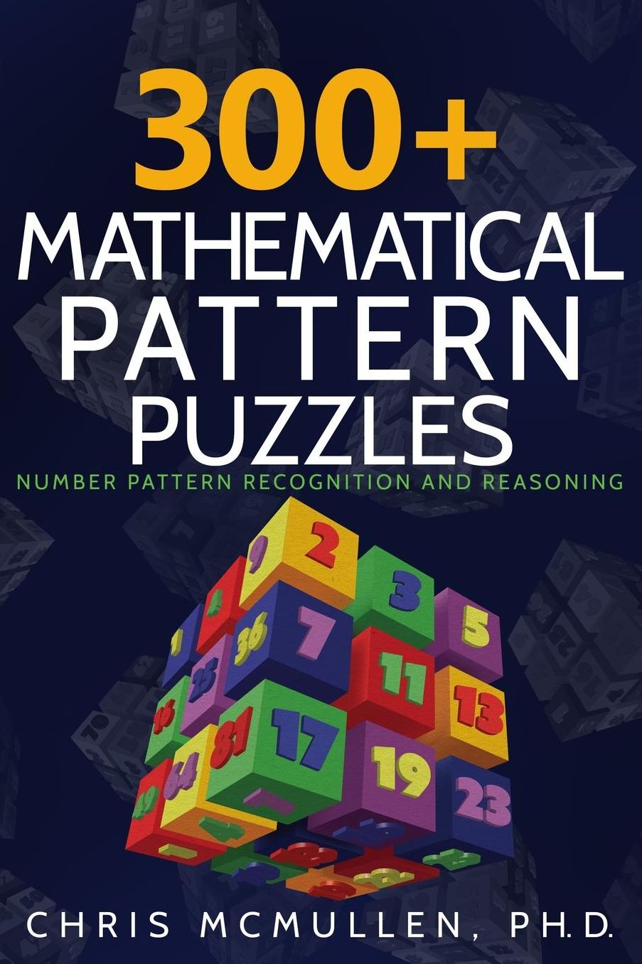 300+ Mathematical Pattern Puzzles: Number Pattern Recognition & Reasoning