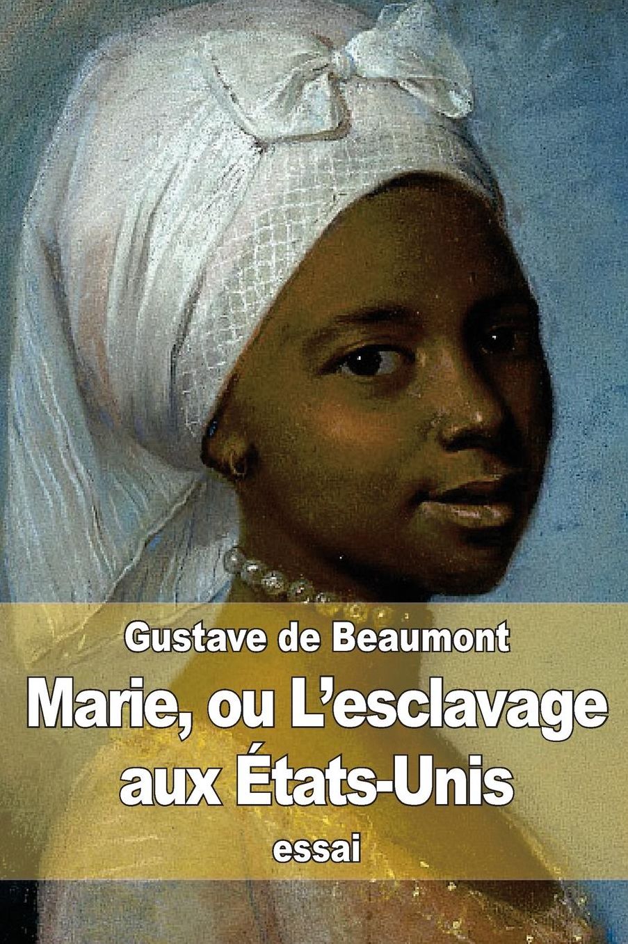 Marie, ou L'esclavage aux tats-Unis